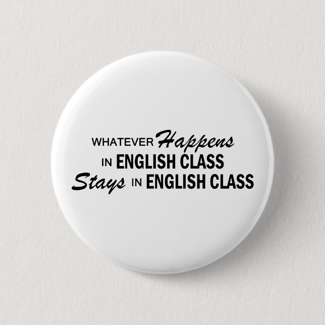 Whatever Happens - English Class Button (Front)