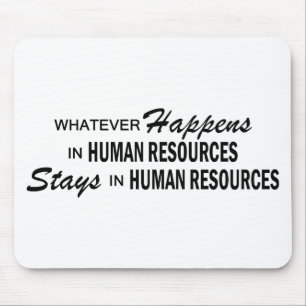 Whatever Happens - Human Resources Mouse Pad