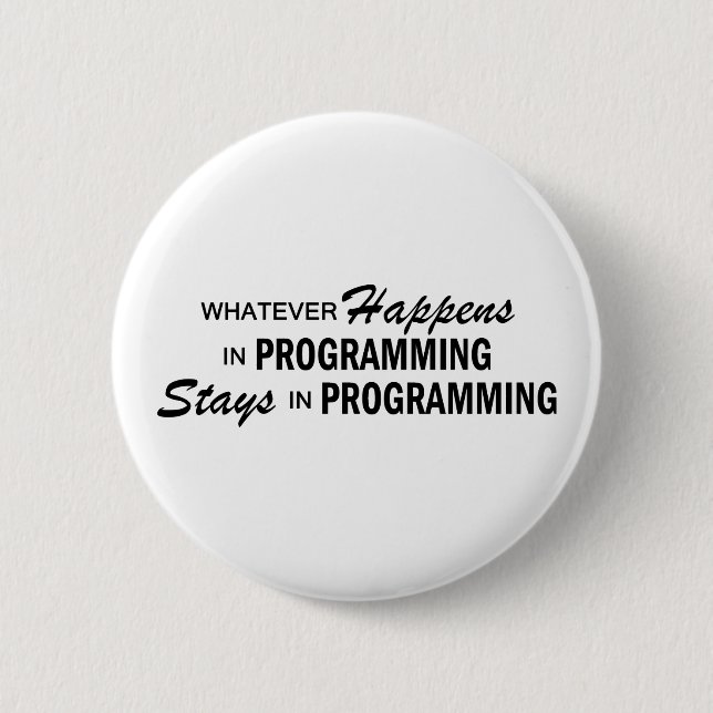 Whatever Happens - Programming Pinback Button (Front)