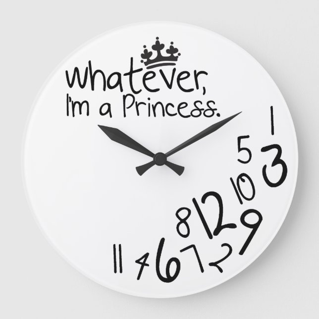 Whatever, I'm a Princess Large Clock (Front)