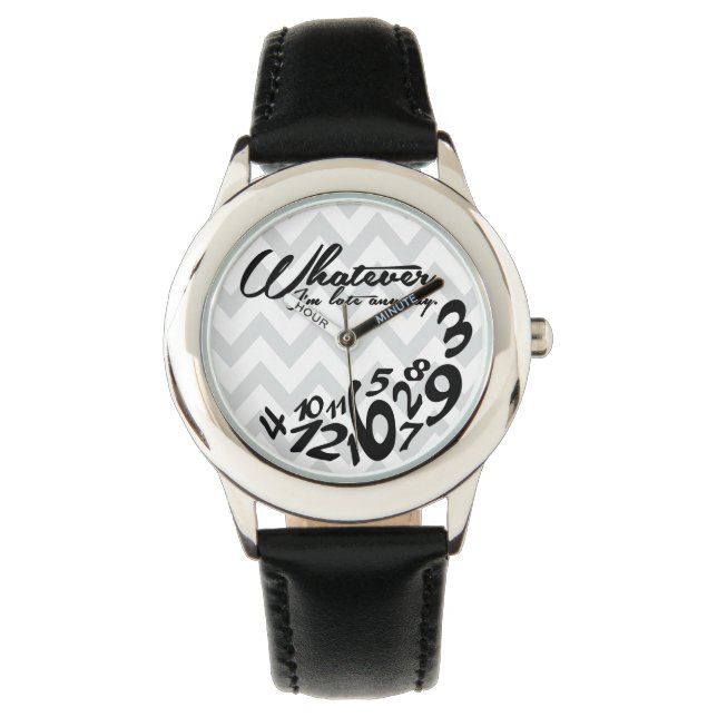 whatever, I'm late anyway - gray & white chevron Watch (Front)