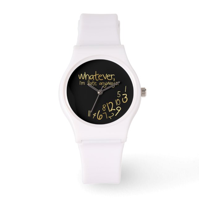 Whatever, I'm late anyways - black and gold Watch (Front)