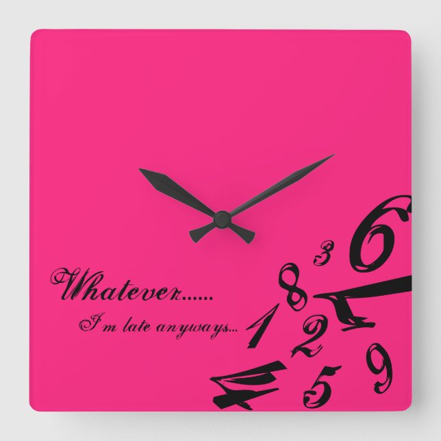 Whatever I'm Late Anyways Clock Time Numbers Hours (Front)