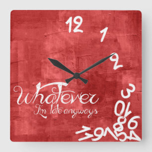 whatever, I'm late anyways - Rustic Red Wall Clock