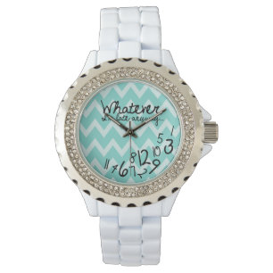 Whatever, I'm late anyways - Teal Chevron Watch