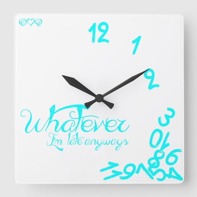 Whatever, I'm Late Anyways - White and Mint Blue Square Wall Clock (Front)