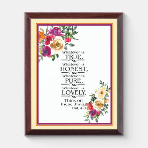 Whatever is true floral Plaque