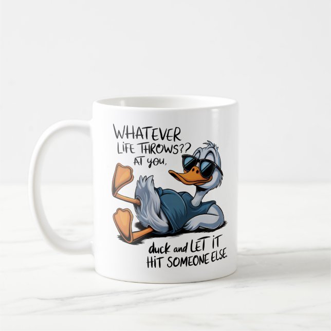 Whatever Life Throws At You Duck  Coffee Mug (Left)
