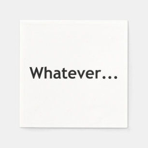 Whatever Napkins