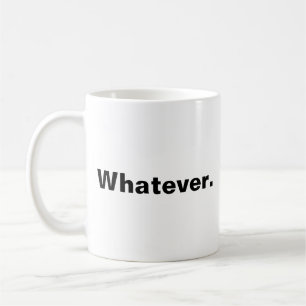 Whatever one word minimalism design coffee mug