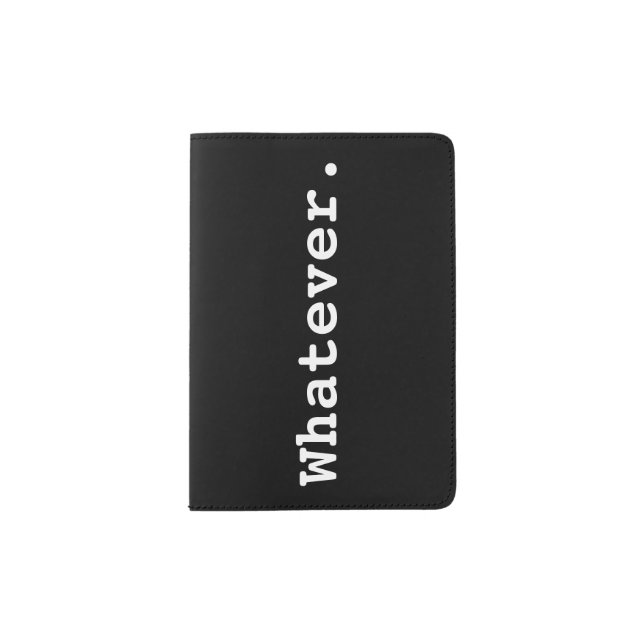 Whatever Passport Holder (Front)