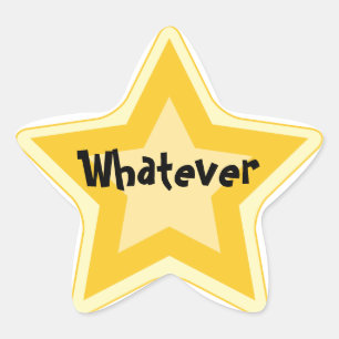 Whatever - Sarcastic Gold Star Awards Sticker