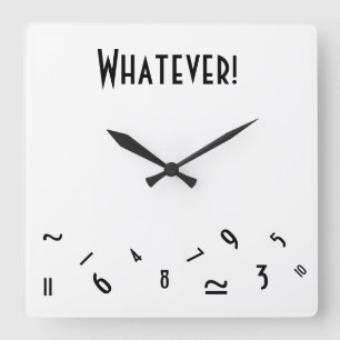 Whatever! Square Wall Clock