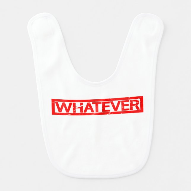 Whatever Stamp Bib (Front)
