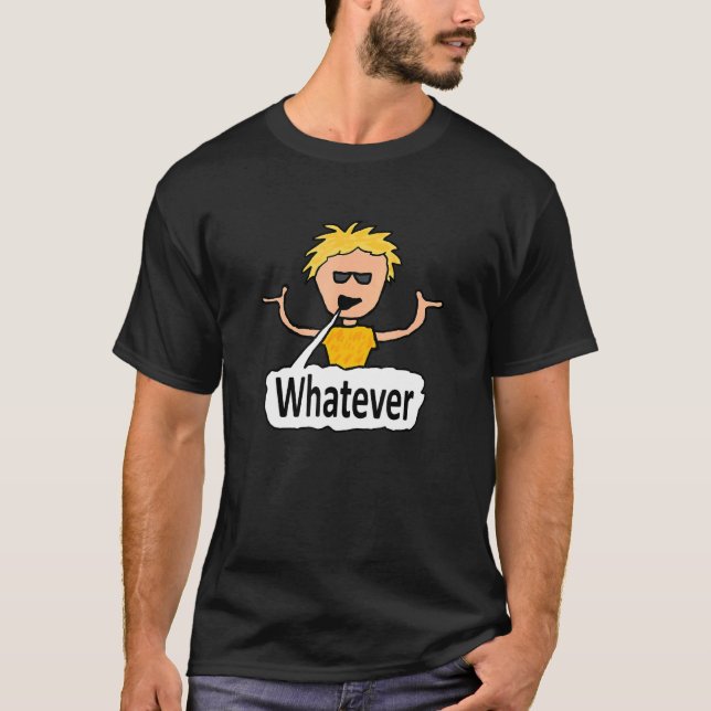 Whatever T-Shirt (Front)
