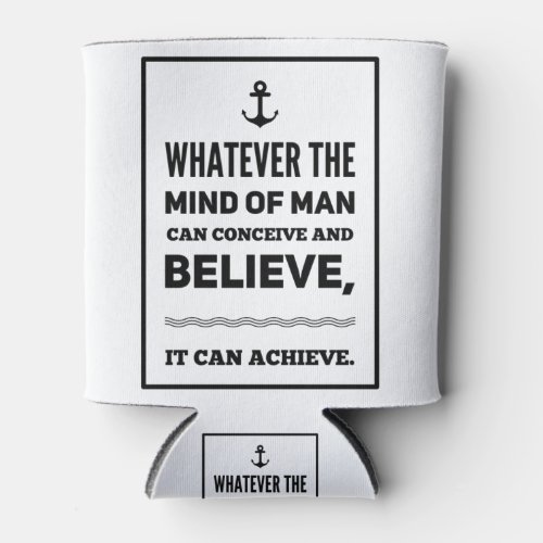 Whatever the mind of man can conceive can cooler