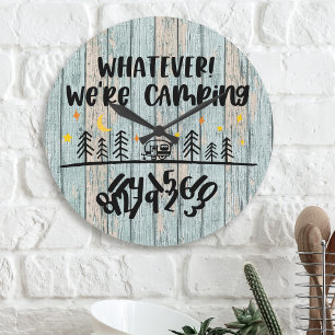 Whatever We're Camping Wooden Planks Rustic Funny Round Clock