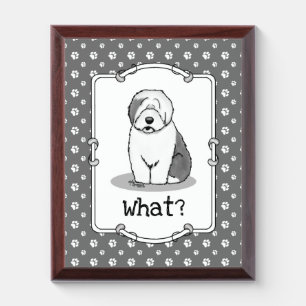 Whatever What? Old English Sheepdog (Gray 1) Funny Award Plaque