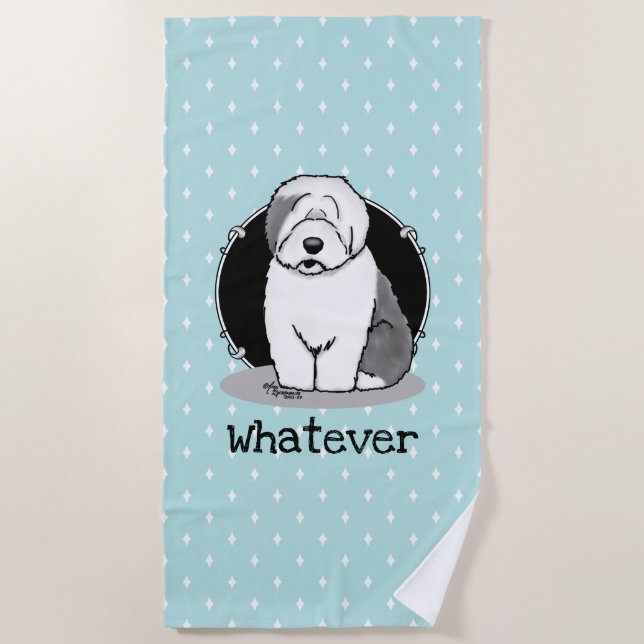 Whatever What? Old English Sheepdog (Gray 1) Funny Beach Towel (Front)