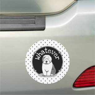 Whatever What? Old English Sheepdog (Gray 1) Funny Car Magnet