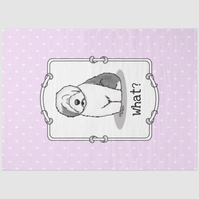 Whatever What? Old English Sheepdog (Gray 1) Funny Tissue Paper (Front)