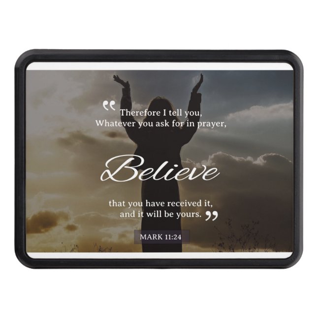 Whatever You Ask For In Prayer, Believe Hitch Cover (Front)