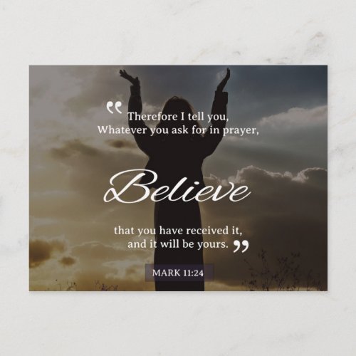 Whatever You Ask For In Prayer Believe Postcard