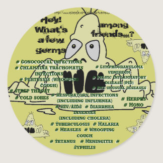 What's a few GERMS among friends..?? Sticker