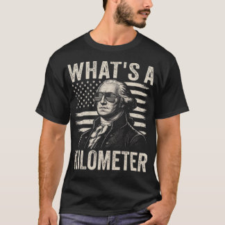What's A Kilometer T-Shirt