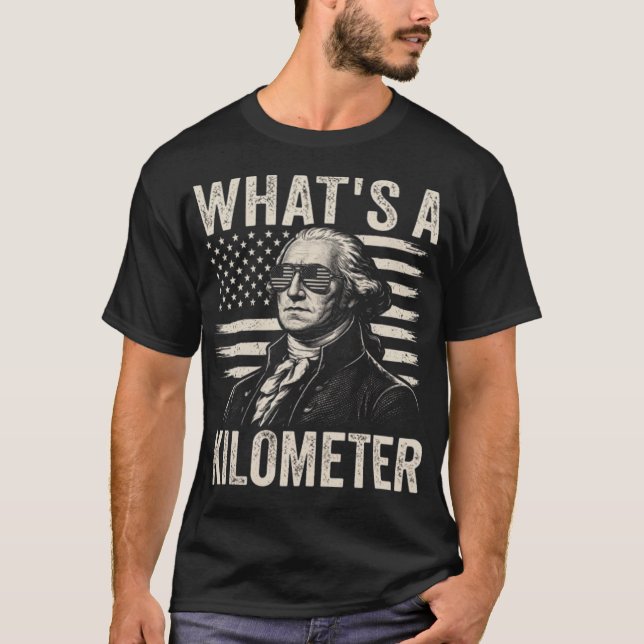 What's A Kilometer T-Shirt (Front)