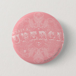 What's a Supergirl to Do Pink Pinback Button