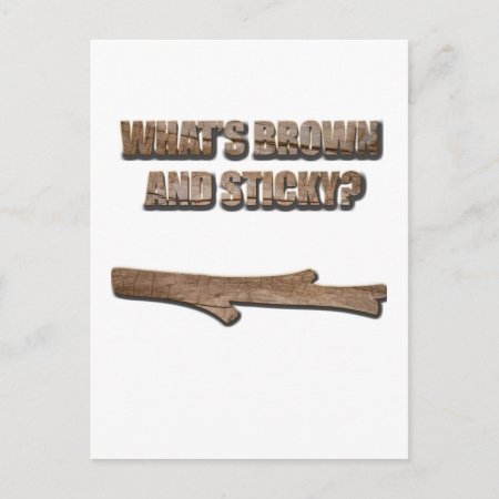 What's Brown And Sticky Joke Postcard