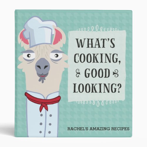 Whats Cooking Good Looking Llama Recipe 3 Ring Binder