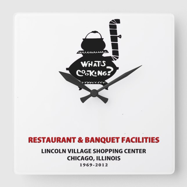 What's Cooking, Lincoln Village Center, Chigago Square Wall Clock (Front)