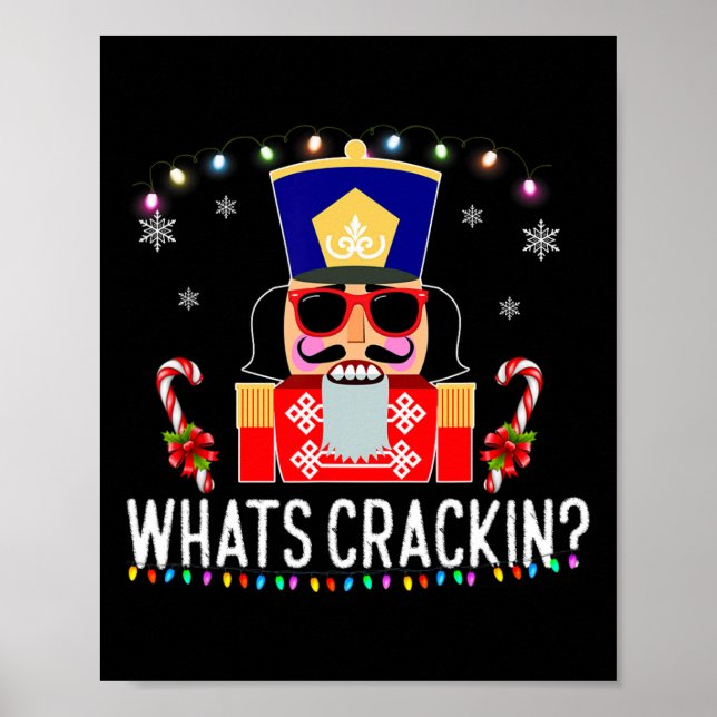 Whats Crackin Fun Christmas Nutcracker Gift  Poster (Front)
