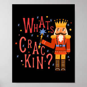 Whats Crackin Fun Christmas Nutcracker Xmas Men Wo Poster