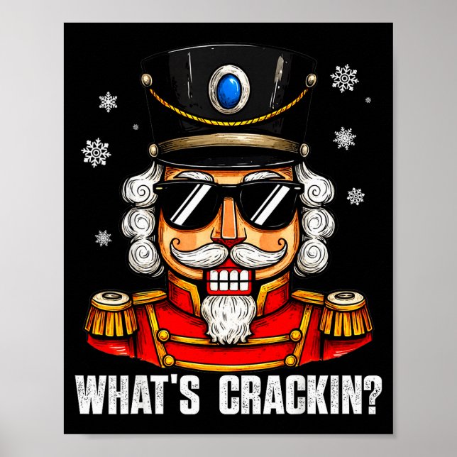 Whats Crackin Funny Nutcracker Pjs Christmas Xmas  Poster (Front)