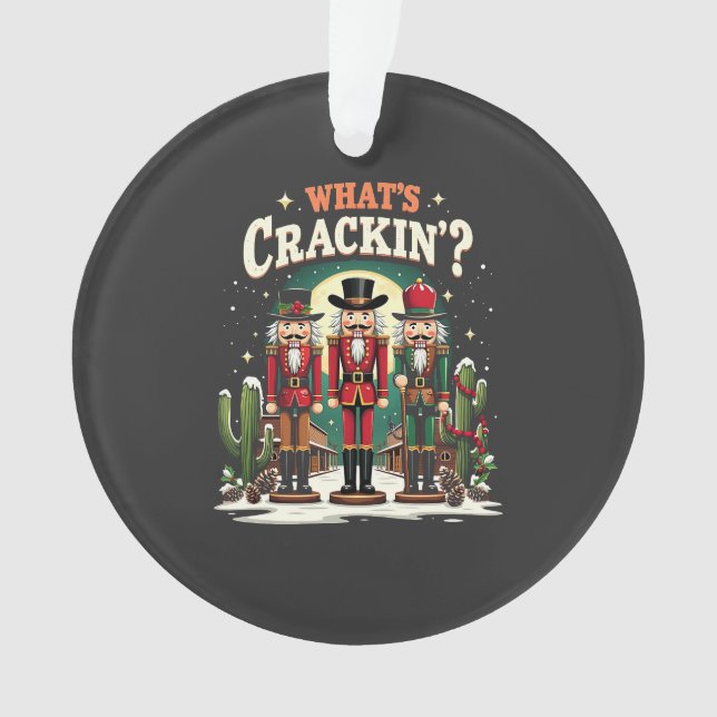 What's Cracking Nutcracker Cactus Christmas Funny Ornament (Front)