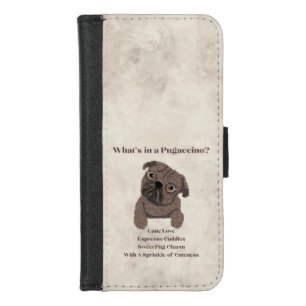 What's in a Pugaccino-Coffee Bean Dog- iPhone 8/7 Wallet Case