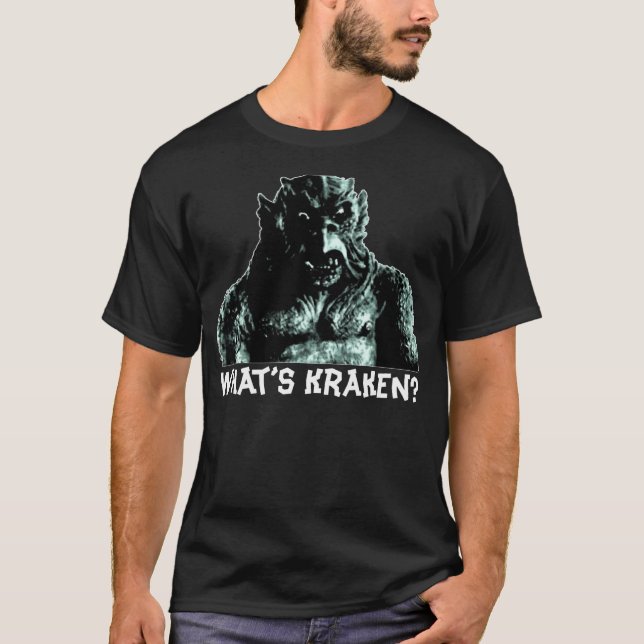 What's Kraken? T-Shirt (Front)