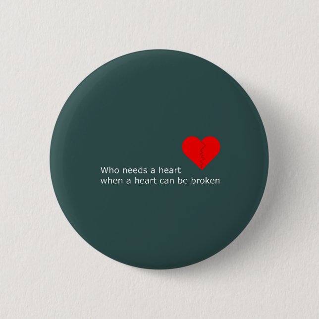 What's love got to do with it button (Front)