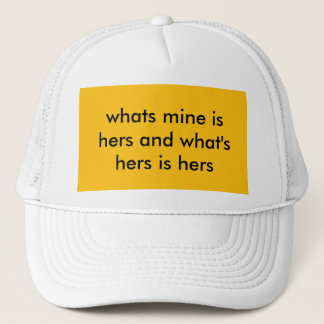 what's mine is hers  trucker hat