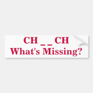 What's Missing Church Bumper Sticker