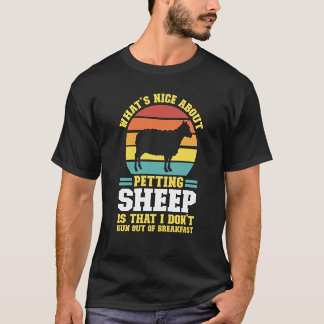 what's nice about petting sheep farming animal T-Shirt (Front)