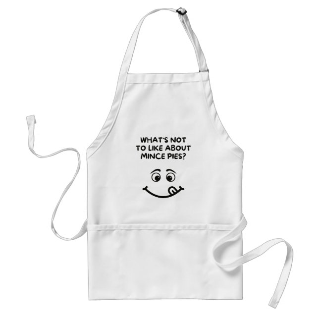 What's not to like about Mince Pies? Adult Apron (Front)