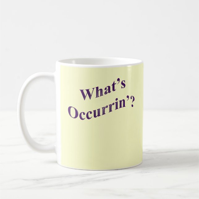 What's Occurrin'? Coffee Mug (Left)