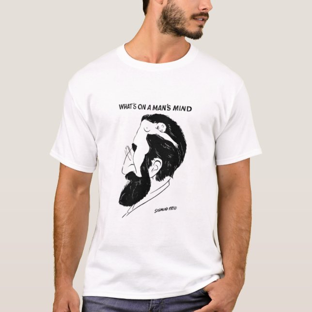 whats on a mans mind? T-Shirt (Front)
