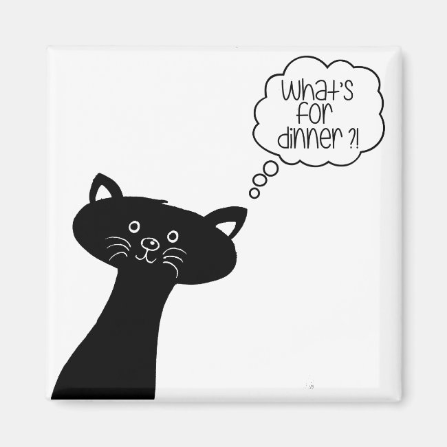 What's or dinner? Cute Black Cat Magnet