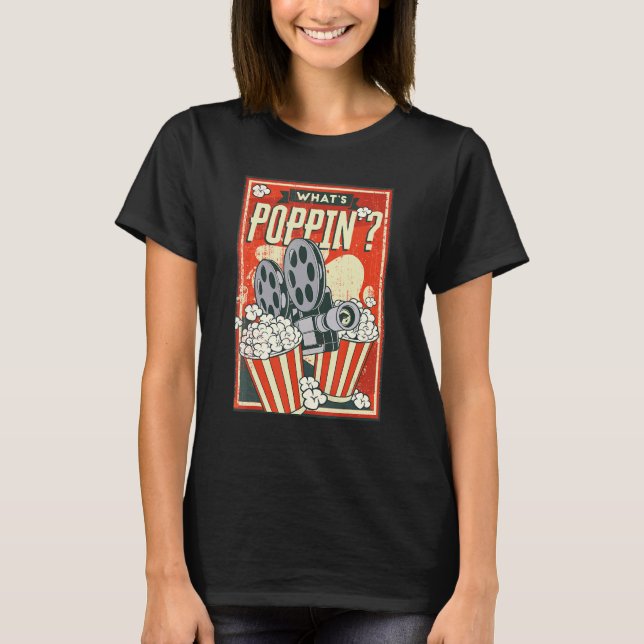 What's Poppin' Cinema Popcorn T-Shirt (Front)