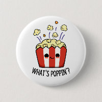 What's Poppin Funny Popcorn Pun